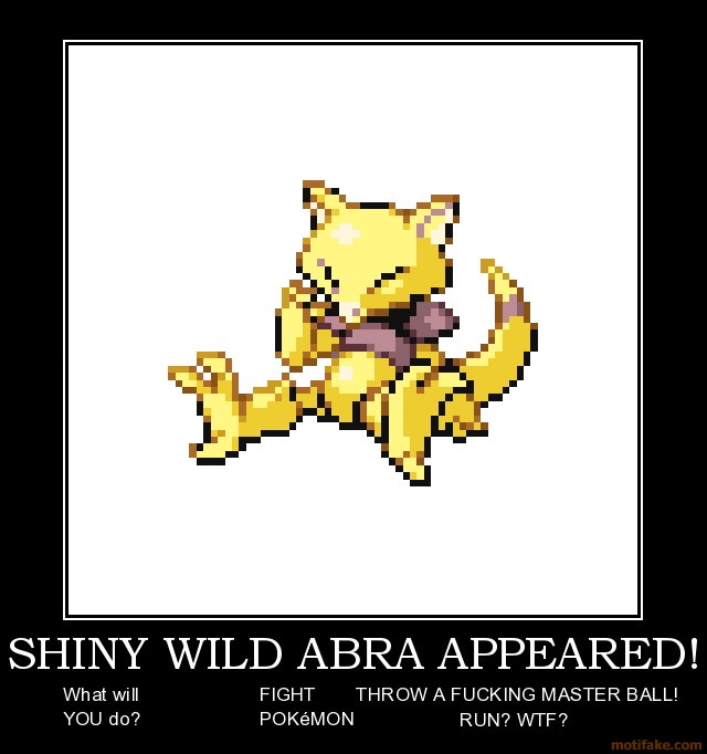 shiny-wild-abra-appeared-wild-abra-appeared-pokemon-pok-mon-demotivational-poster-1221254285
